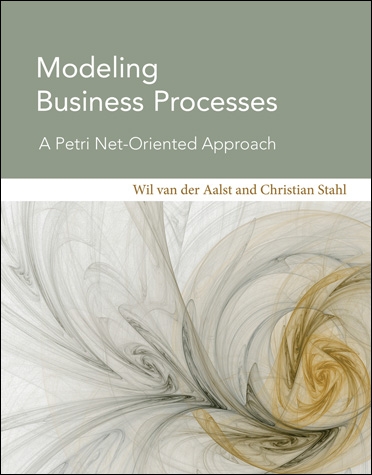 W.M.P. van der Aalst and C. Stahl. Modeling Business Processes: A Petri Net Oriented Approach. MIT press, Cambridge, MA, 2011.